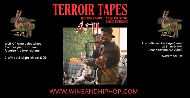 Wine and Hip Hop Terroir Tapes at Two Up Wine Down Wine Festival