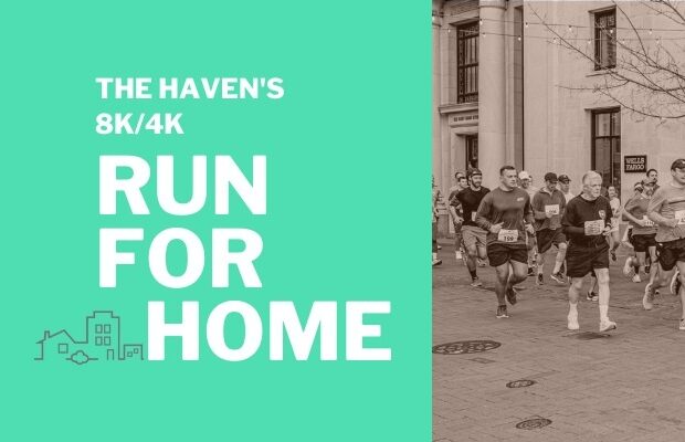The Haven’s Run for Home 8K Run/4K Walk The Haven’s Run for Home 8K Run/4K Walk