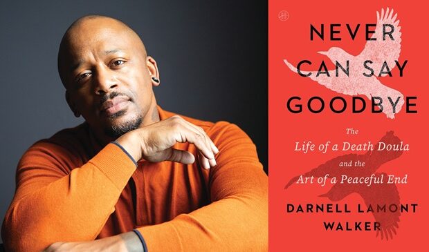 Darnell Lamont Walker: Never Can Say Goodbye