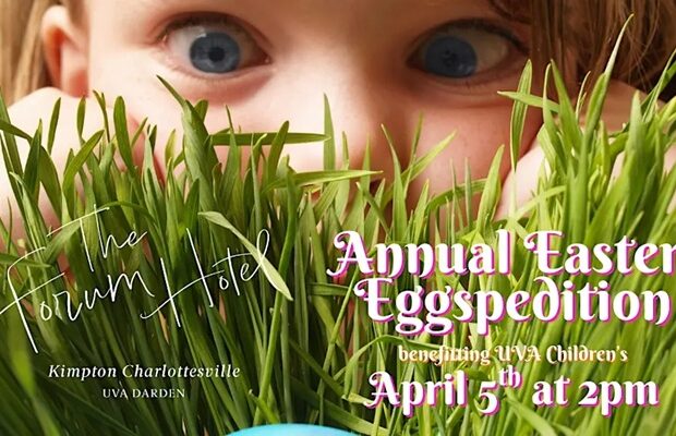 3rd Annual Easter Eggspedition Benefitting UVA Health Children’s Hospital 3rd Annual Easter Eggspedition Benefitting UVA Health Children’s Hospital